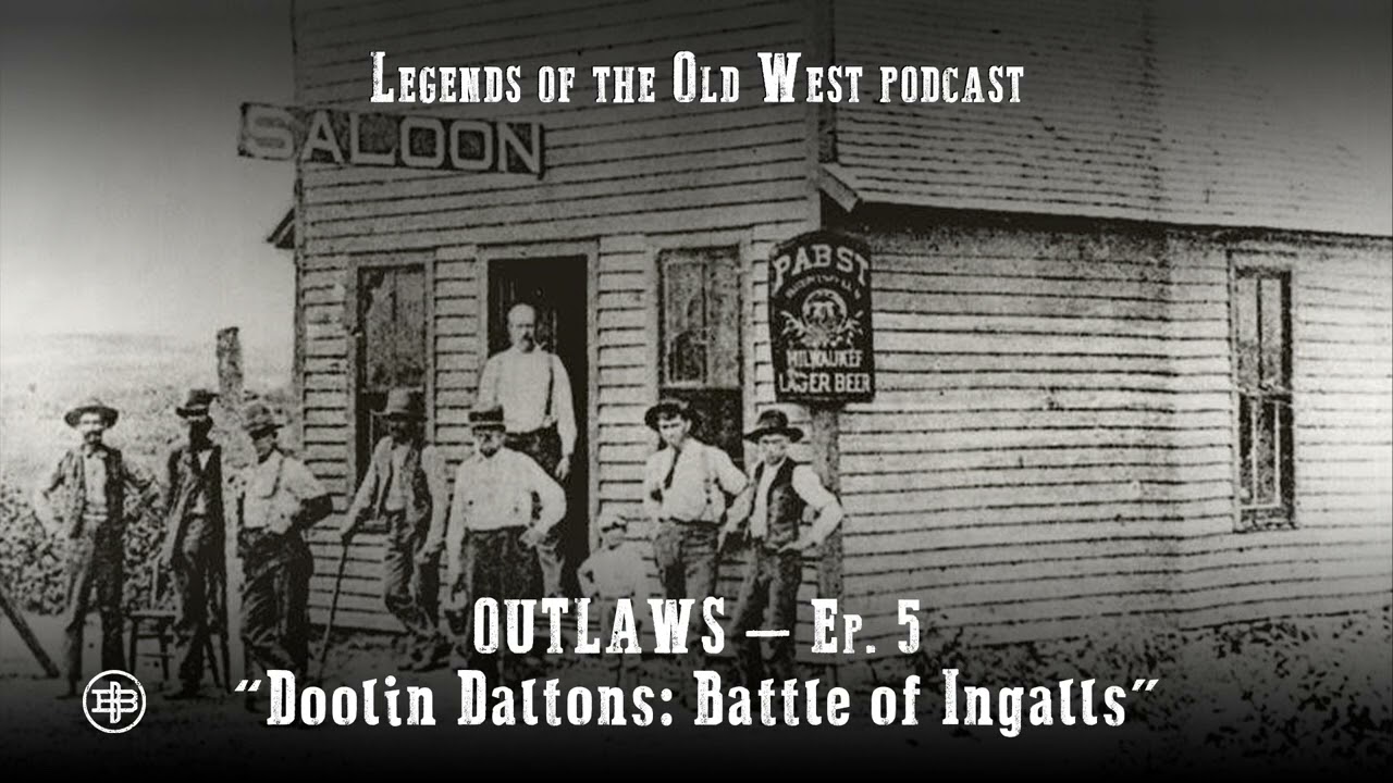 LEGENDS OF THE OLD WEST | Outlaws Ep5 — “Doolin Daltons: Battle of Ingalls”