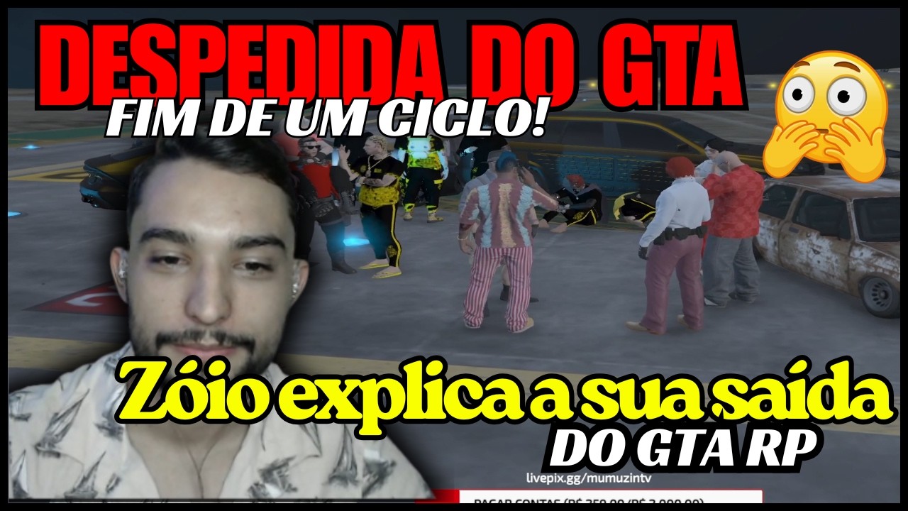 ZOIO DEIXA O GTA RP, SE DESPEDE DOS AMIGOS! E CONTA A SUA NOVA EMPREITADA.