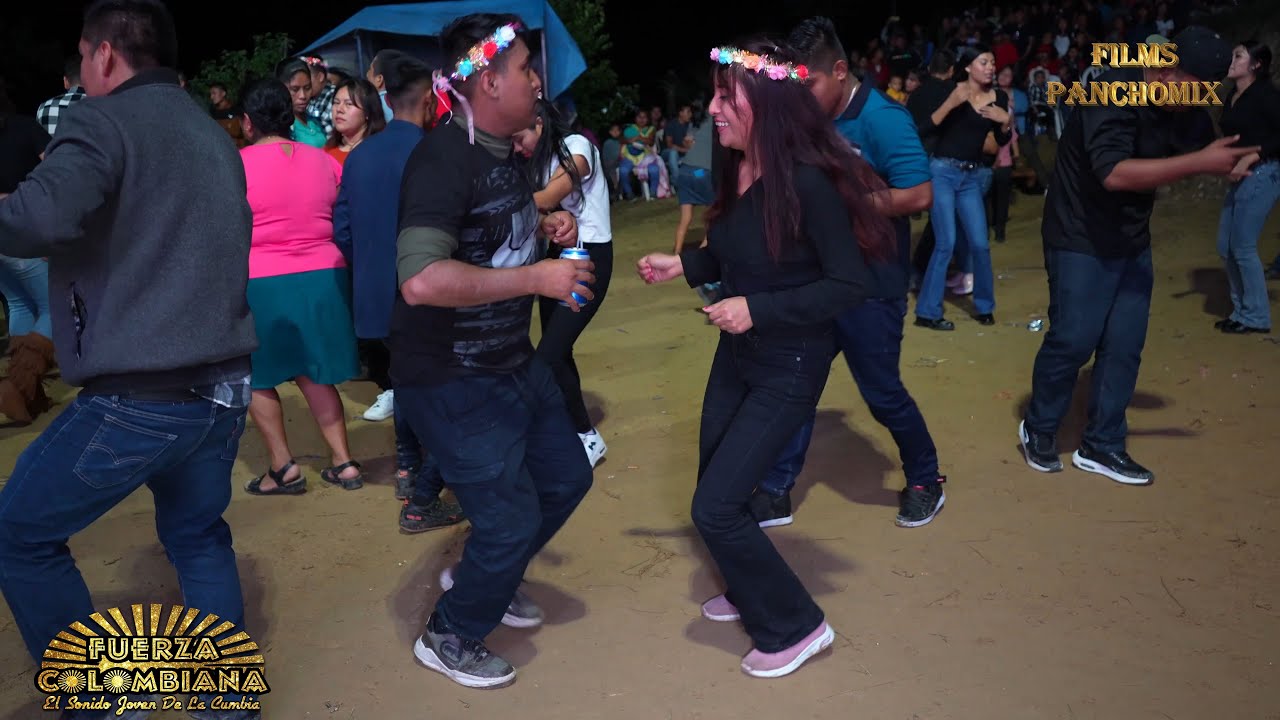 Fuerza Colombiana baile completo desde trapiche chote Tantoyuca ver