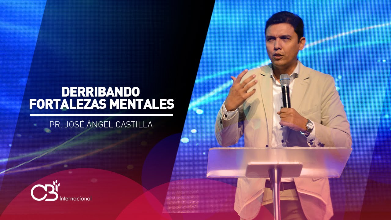 Derribando fortalezas mentales