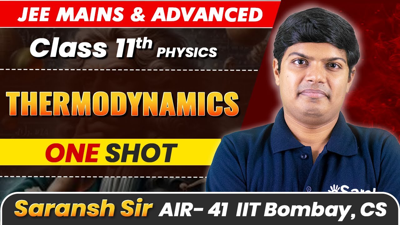 Thermodynamics in 1 Shot - All Concepts Covered | JEE Main & Advanced | Class 11 Physics