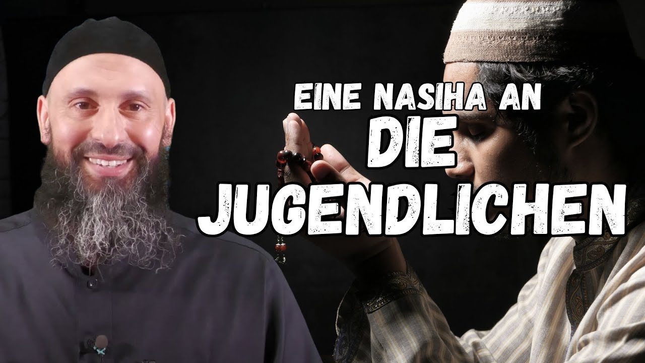 NASIHA AN DIE JUGENDLICHEN| Sami Abu Hamza