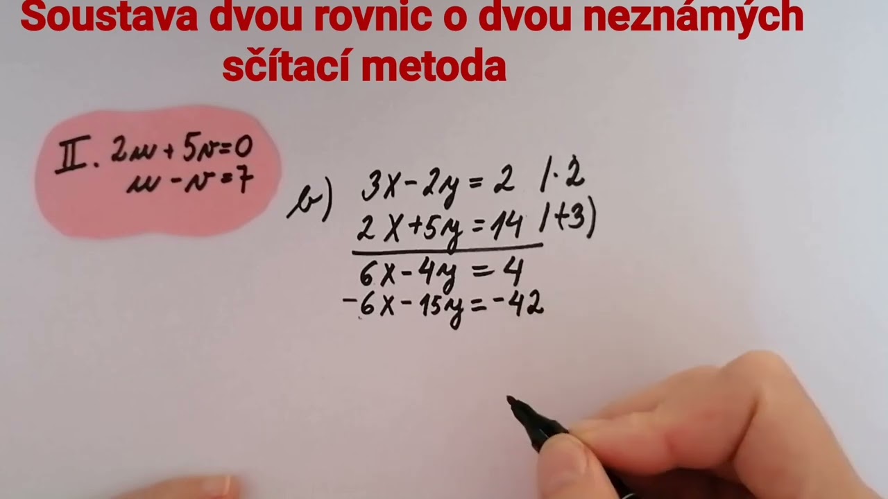2. Soustava dvou rovnic o dvou neznámých, sčítací metoda