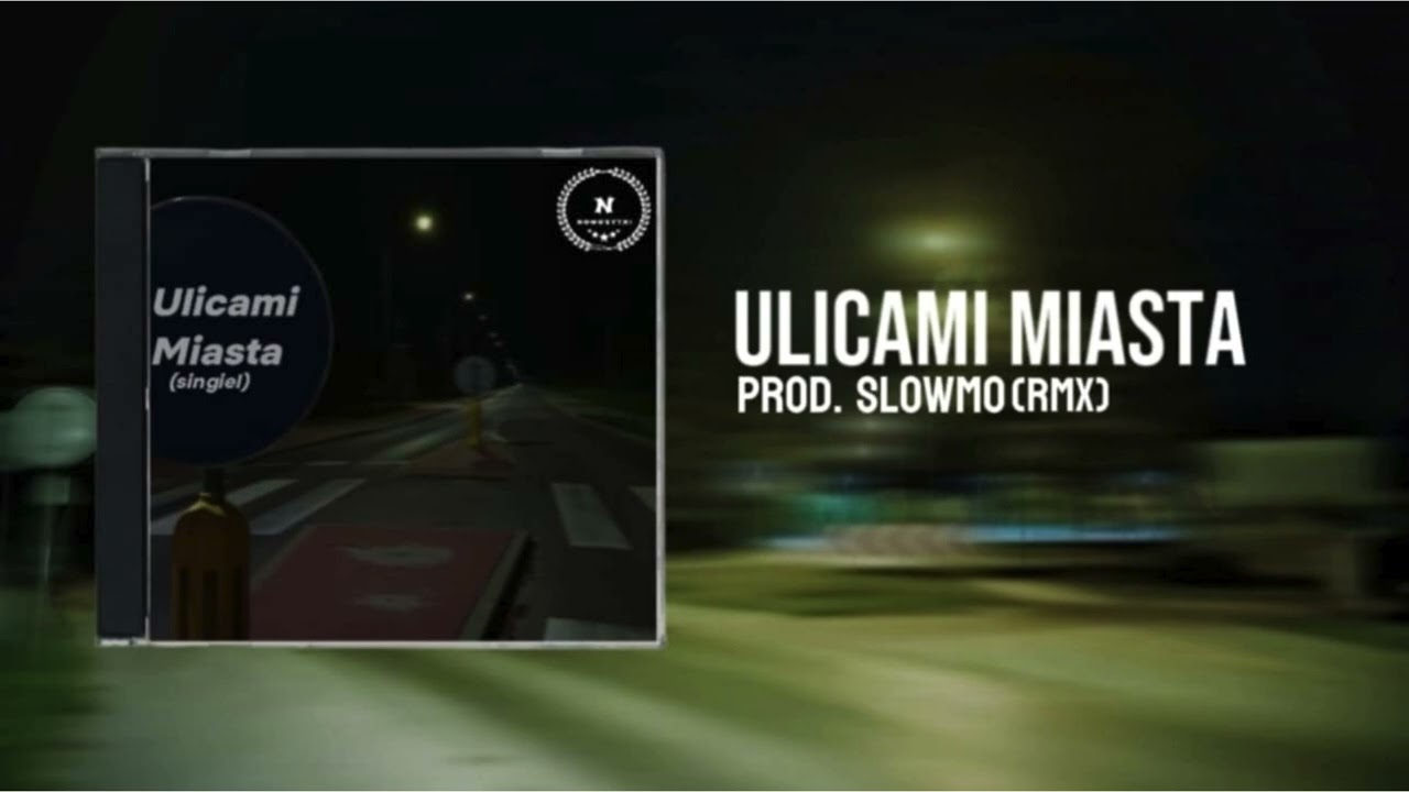 Nowożytni-Ulicami Miasta RMX prod. Slowmo (Official Music Video)