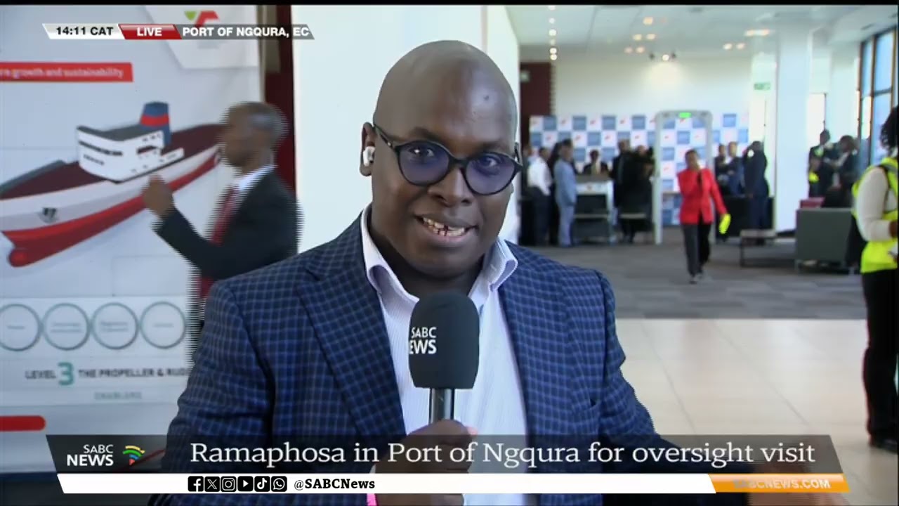 Ramaphosa in Port of Ngqura for an oversight visit: Samkele Maseko updates