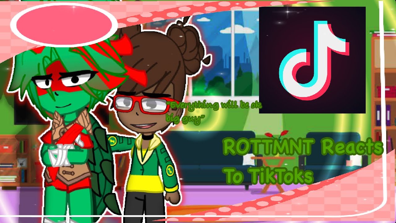 ROTTMNT Reacts to TikToks(7/10)Raph Angst[]Gacha Reaction