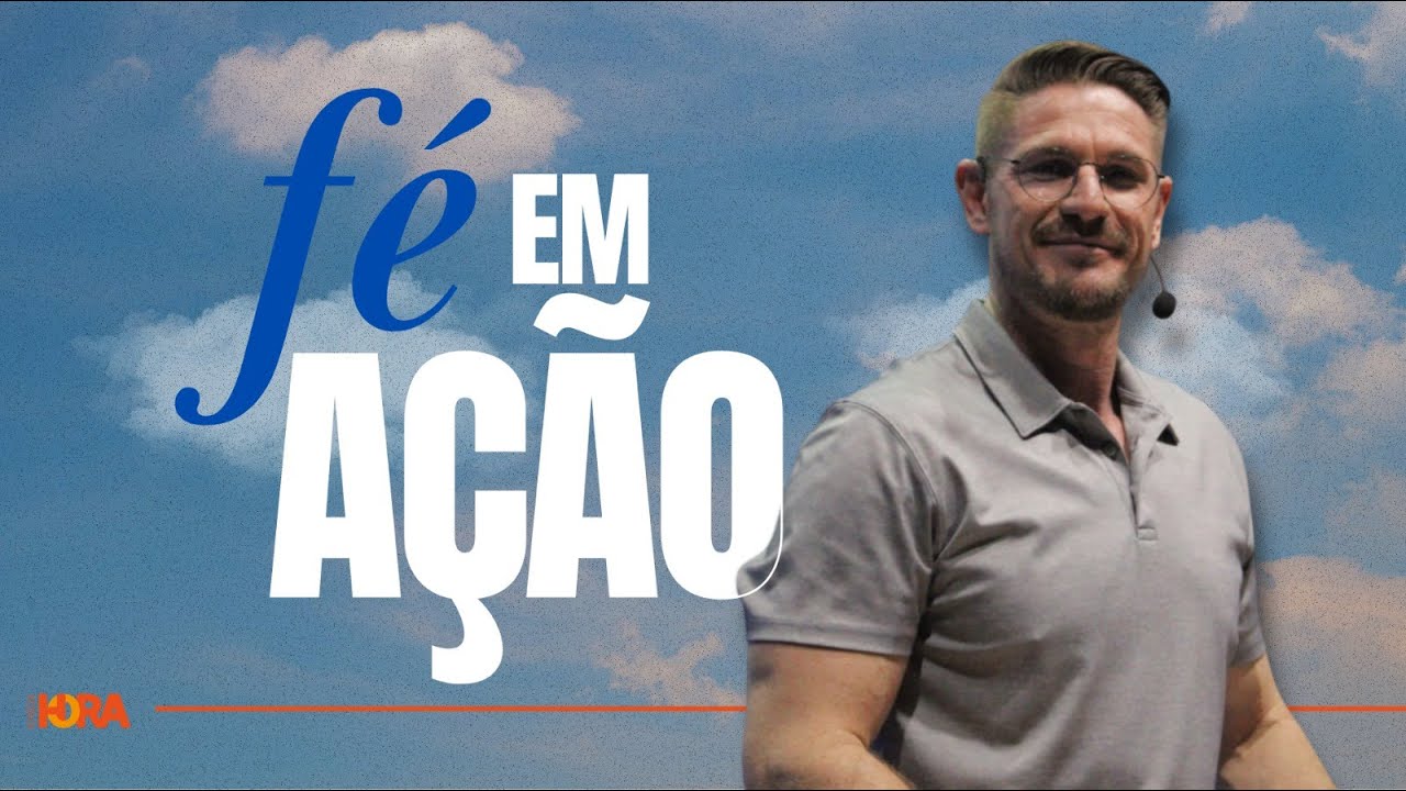 FÉ EM AÇÃO