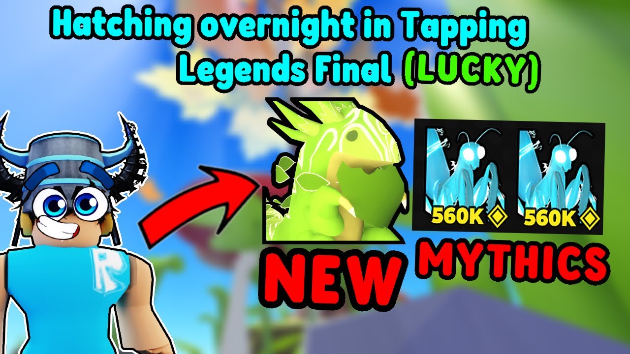 I GOT SO LUCKY! Hatching overnight in Tapping Legends Final