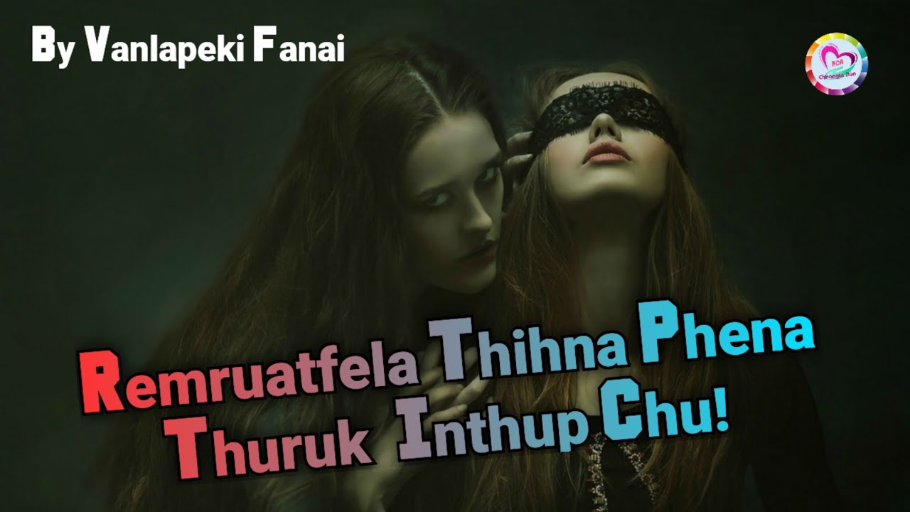 Remruatfela thihna phena thuruk inthup ngaihnawm chu
