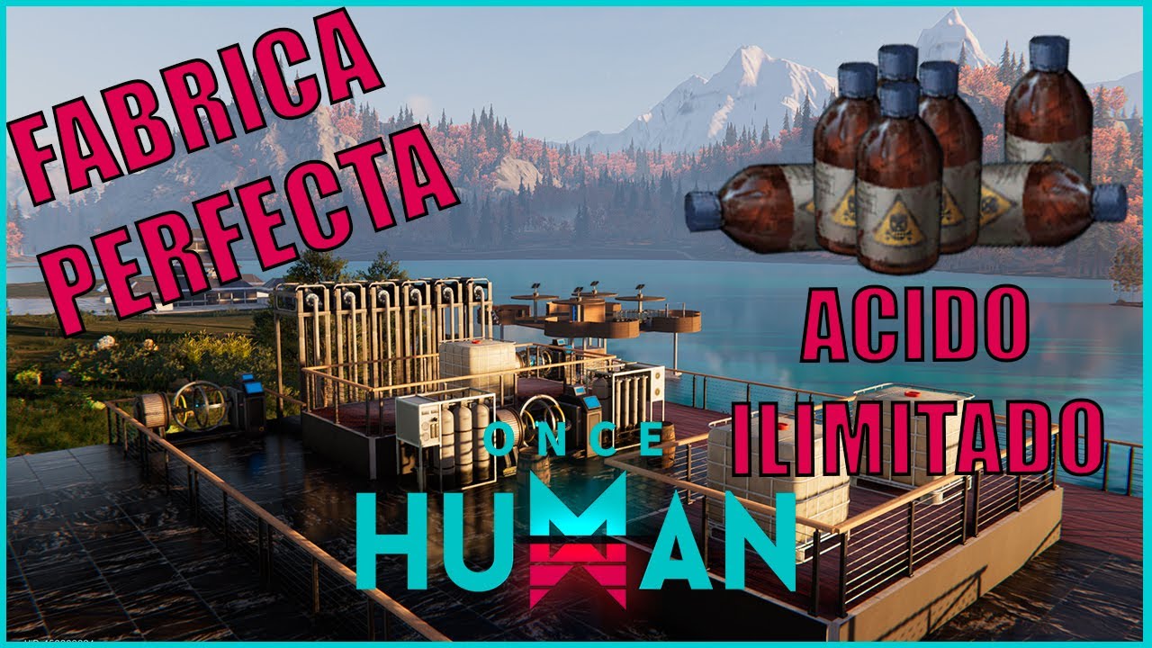 FABRICA de ACIDO PERFECTA en solo 10 pasos la GUIA DEFINITIVA! | ONCE HUMAN