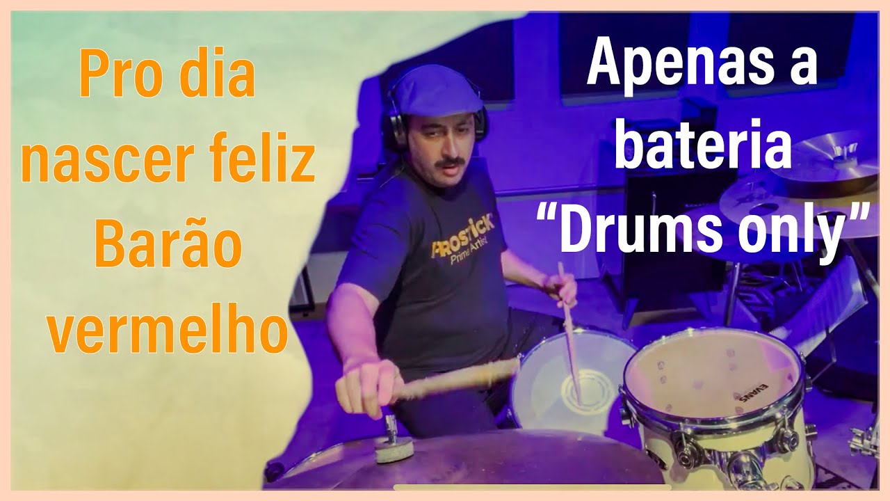 Pro dia Nascer Feliz - Apenas a bateria - Drums Only - Vídeo 2