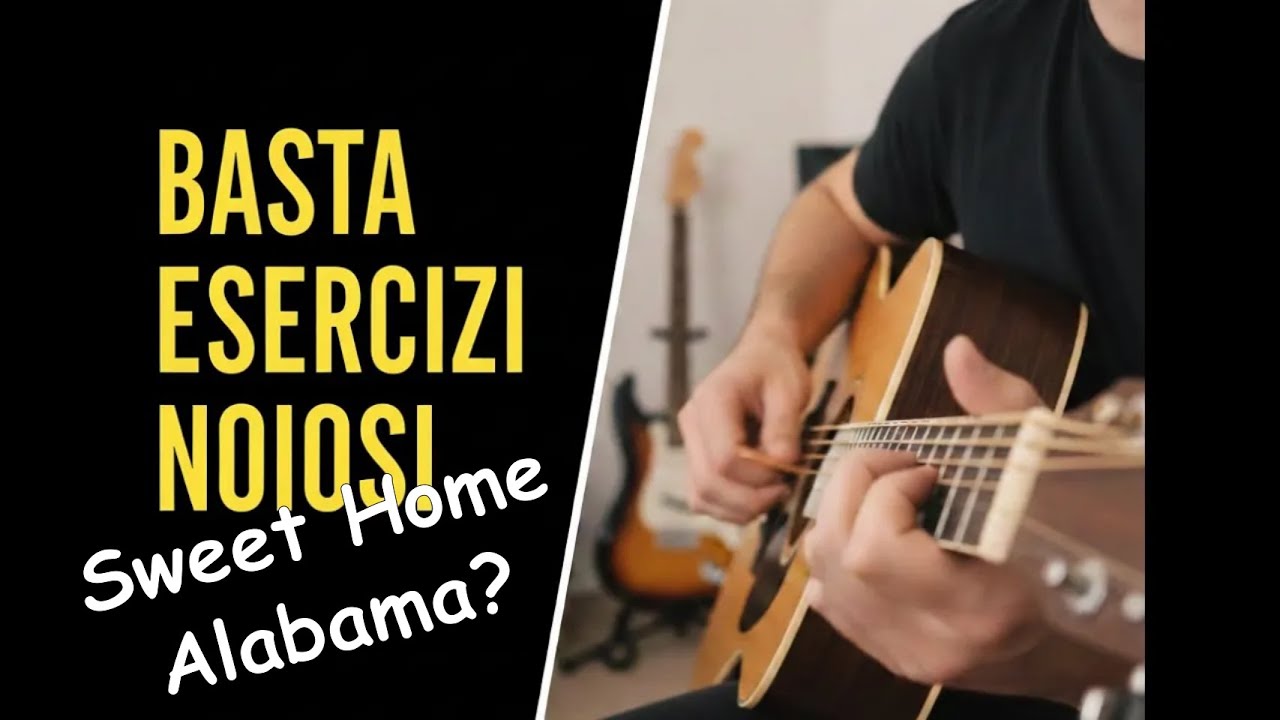 Esercitiamoci con Sweet Home Alabama