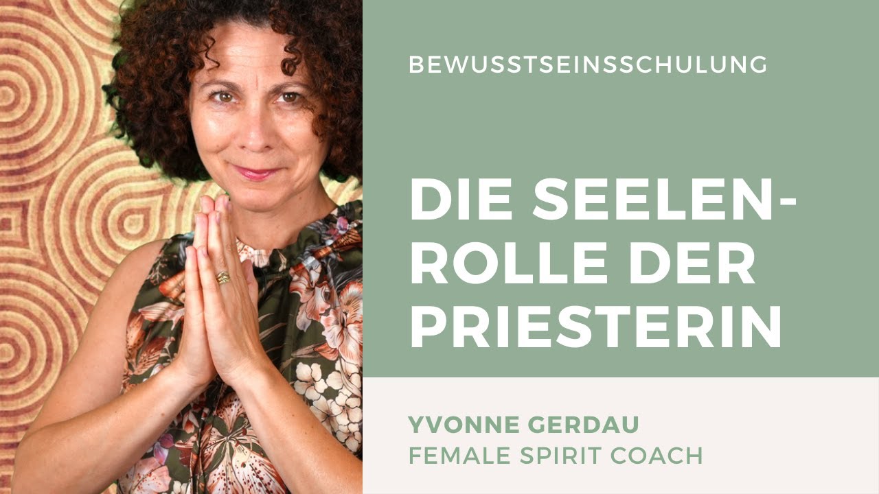 👁️&zwj;🗨️ Bewusstseins-Schulung: Die Seelenrolle der Priesterin