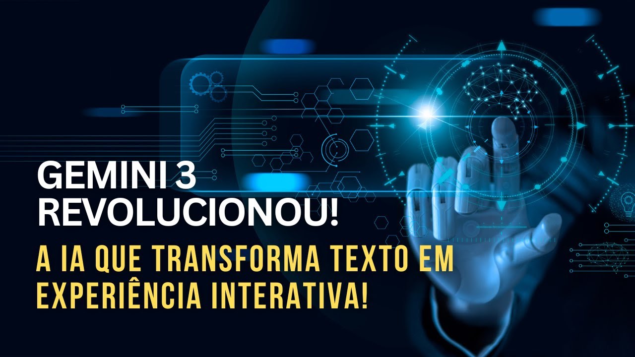 Gemini 3 revolucionou! A IA que TRANSFORMA TEXTO em EXPERIÊNCIA INTERATIVA!