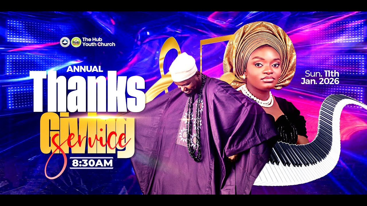 THANKSGIVING SUNDAY| SUNDAY 11TH JANUARY, 2026