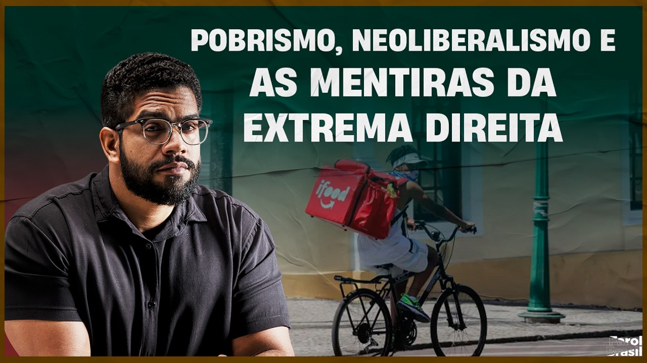 Pobrismo, neoliberalismo e as mentiras da extrema direita