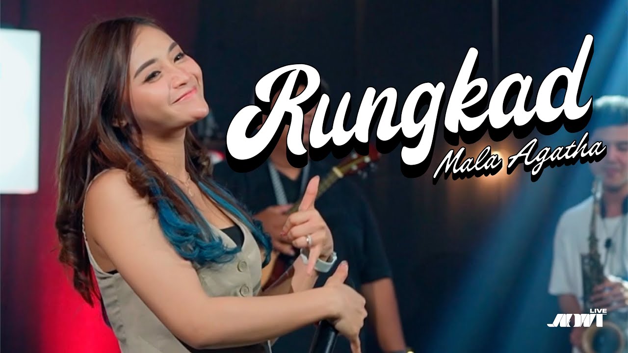 MALA AGATHA - RUNGKAD (OFFICIAL LIVE MUSIC VIDEO)