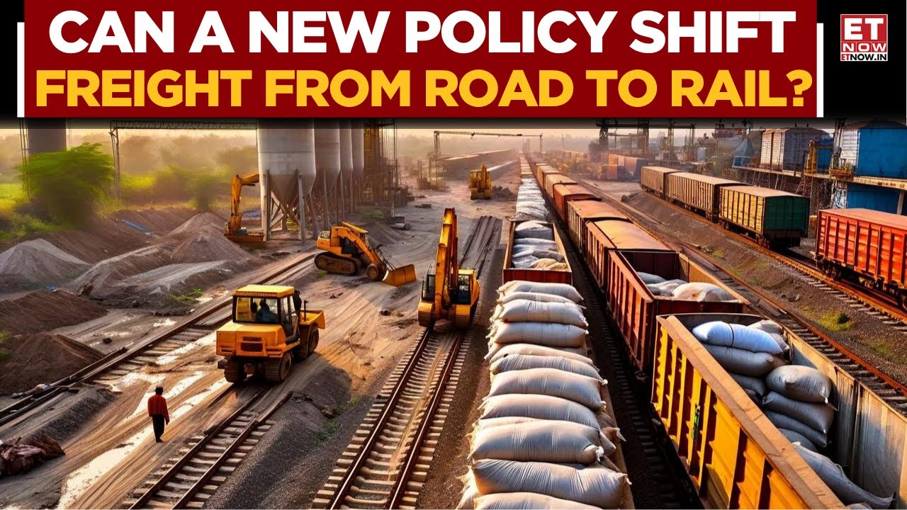Railways&rsquo; Big Cement Push! New Policy To Shift Cargo From Road To Rail | Major Winners? | ET Now