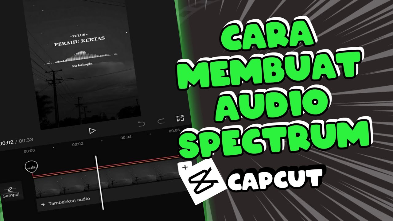Cara Membuat Video Audio Spectrum di Capcut Android Terbaru