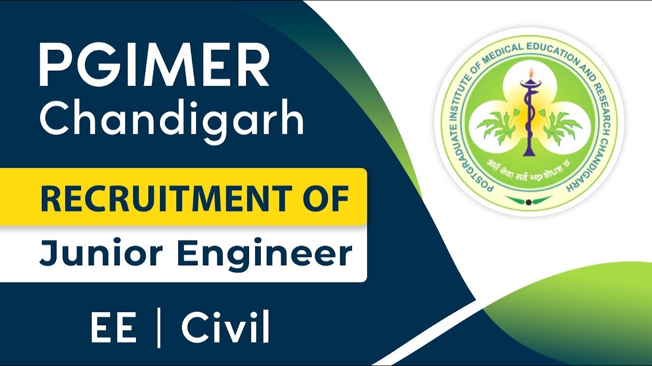 Recruitment of Junior Engineer (EE & CIVIL) in PGIMER Chandigarh | State JE job notifications