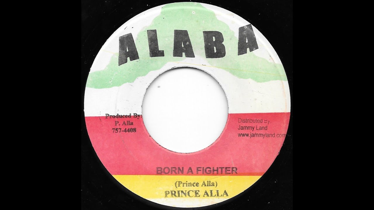 PRINCE ALLA ~ Born A Fighter/Version {1975} [ALABA 7