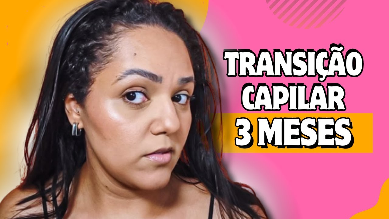 3 MESES DE TRANSIÇÃO CAPILAR✨