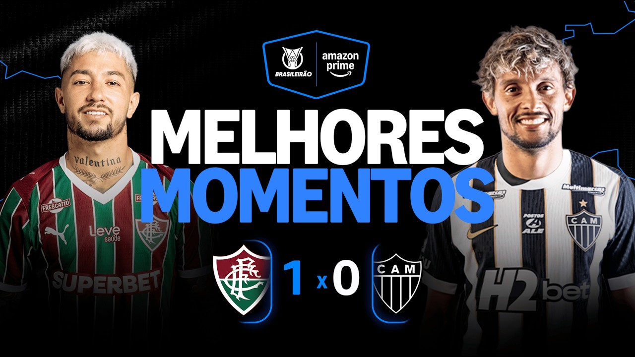 FLUMINENSE 1 X 0 ATL&Eacute;TICO-MG | MELHORES MOMENTOS | CAMPEONATO BRASILEIRO 2026