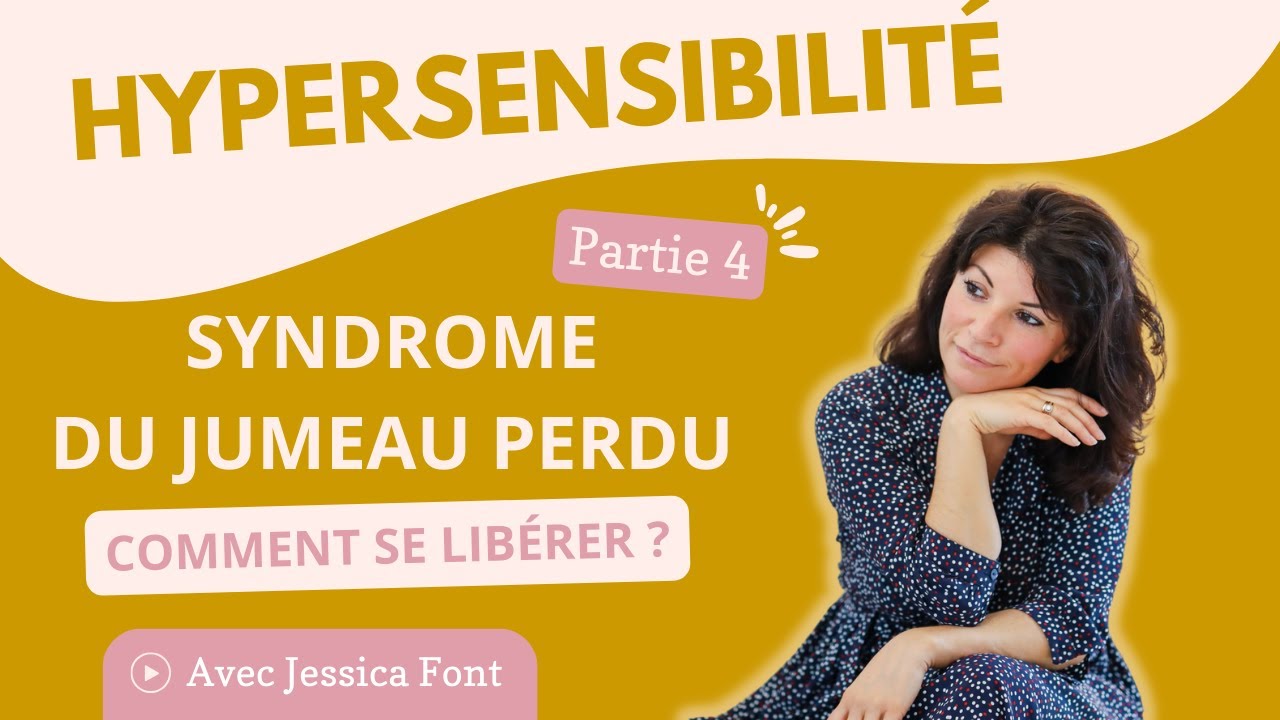 Syndrome du jumeau perdu : comment se libérer ? - Partie 4