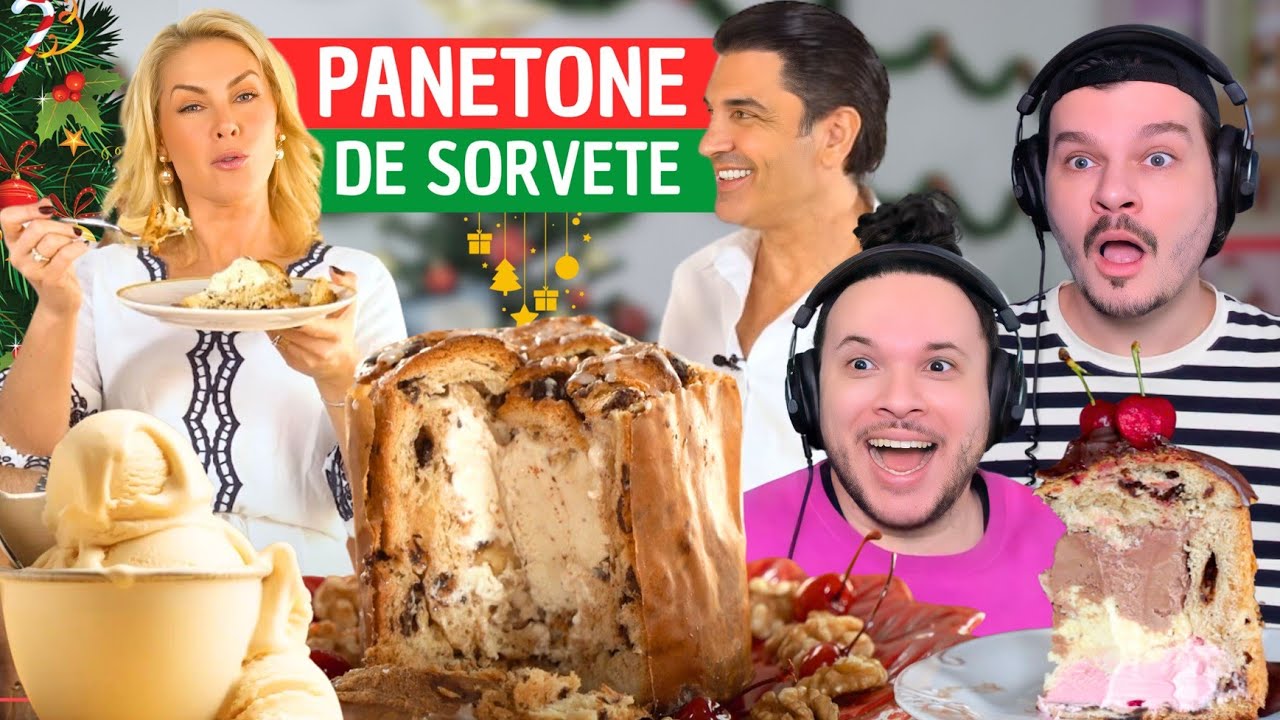 PANETONE RECHEADO COM SORVETE - React Ana Hickmann e Edu Guedes | Casa Gialla