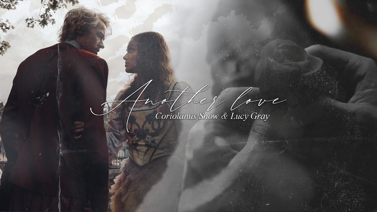Coriolanus Snow & Lucy Gray || Another love