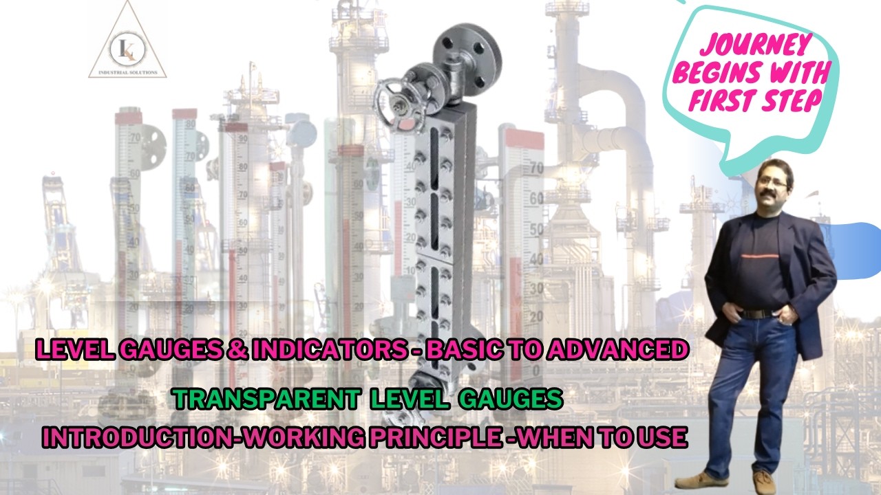 Transparent Level Gauge | Video-1 | Introduction | Working Principle | When to Use