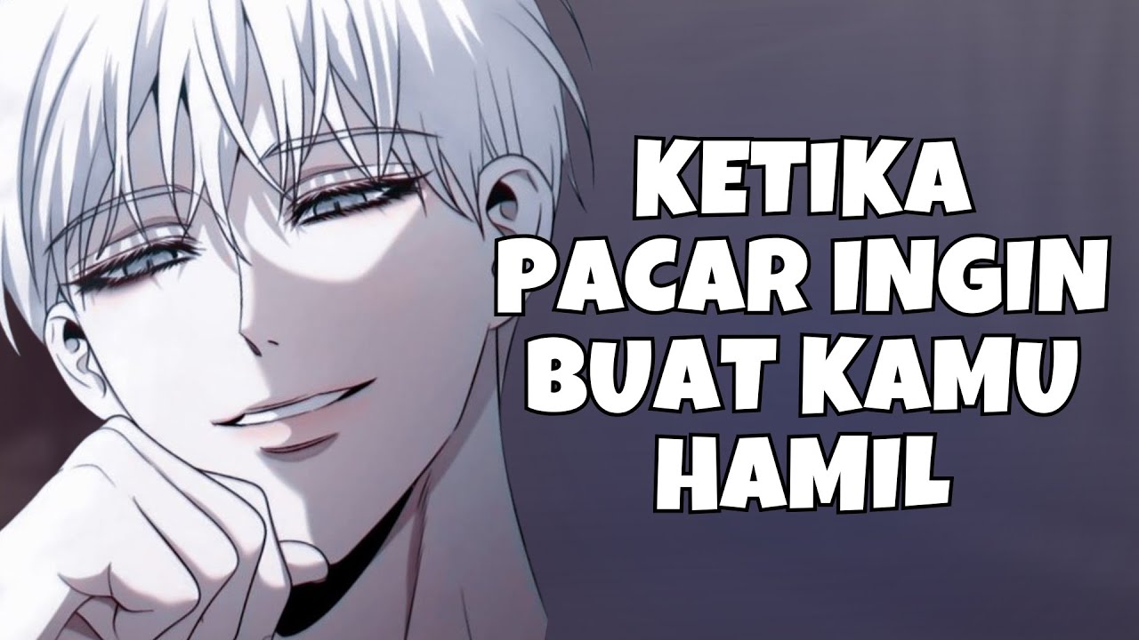 ASMR Boyfriend | Aku Pengen Banget Buat Kamu Hamil! | Asmr Cowok