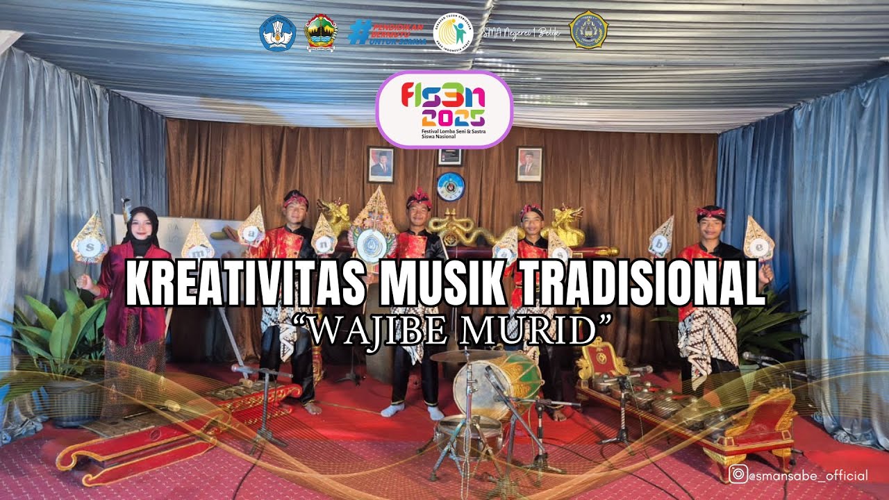 KREATIVITAS MUSIK TRADISIONAL_KELOMPOK WAJIBE MURID_SMA NEGERI 1 BELIK_KAB.PEMALANG_PROV.JAWA TENGAH