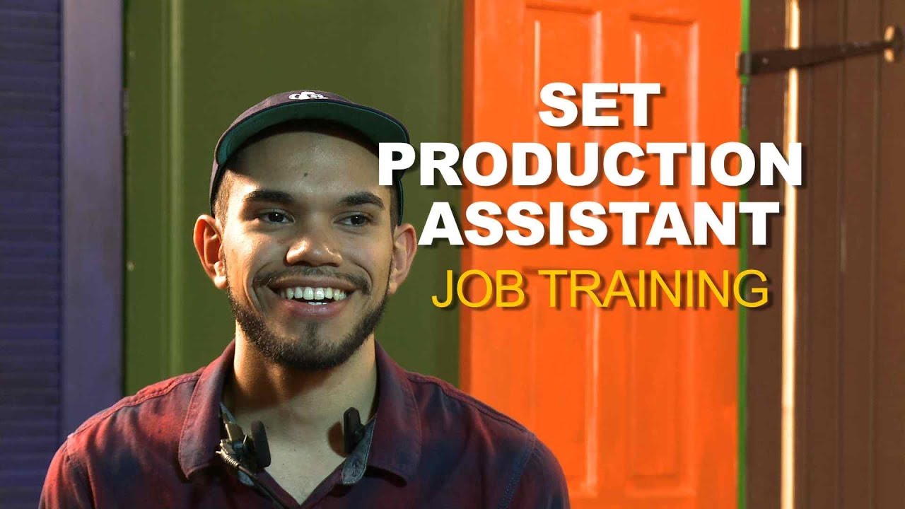 SET PRODUCTION ASSISTANT TRAINING
