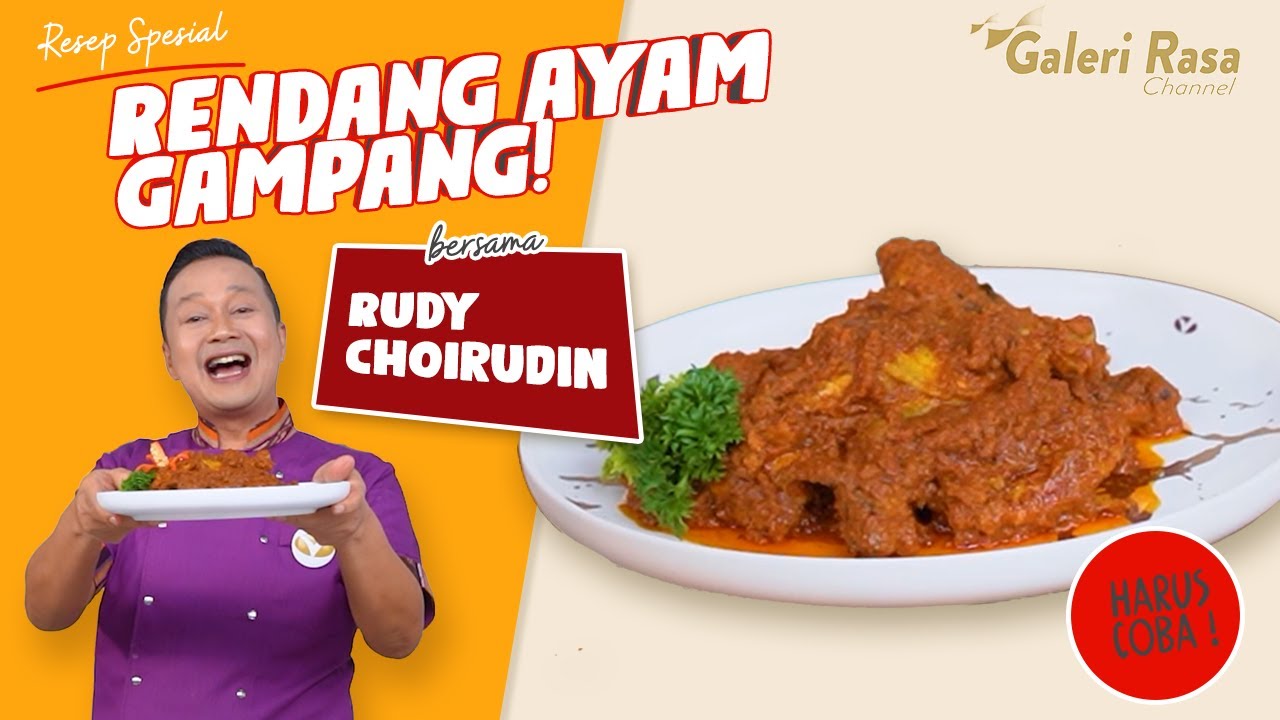 RUDY CHOIRUDIN | RENDANG AYAM GAMPANG! ~ RENDANG AYAM BAKAR PRESTO