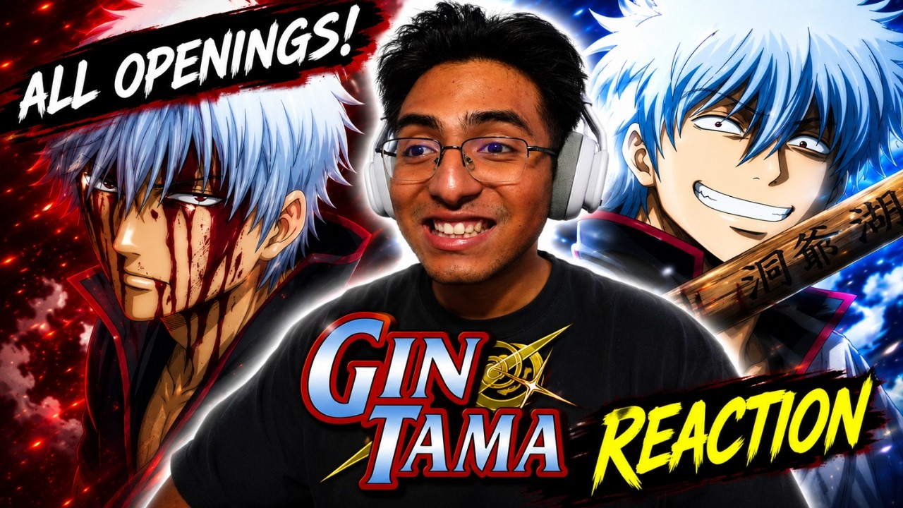 THEY'RE ALL BANGERS | Gintama ALL Opening Reactions