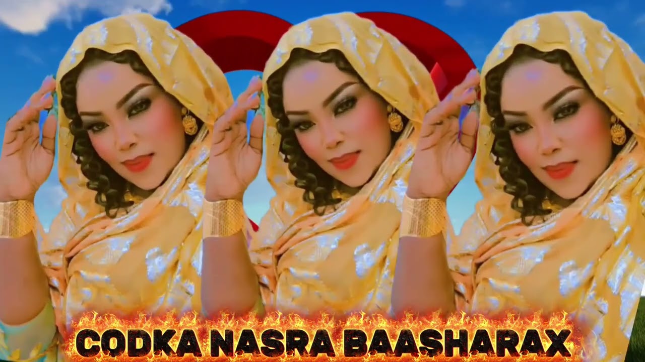 HEES AMAAN CODKA NASRA BAASHARAX