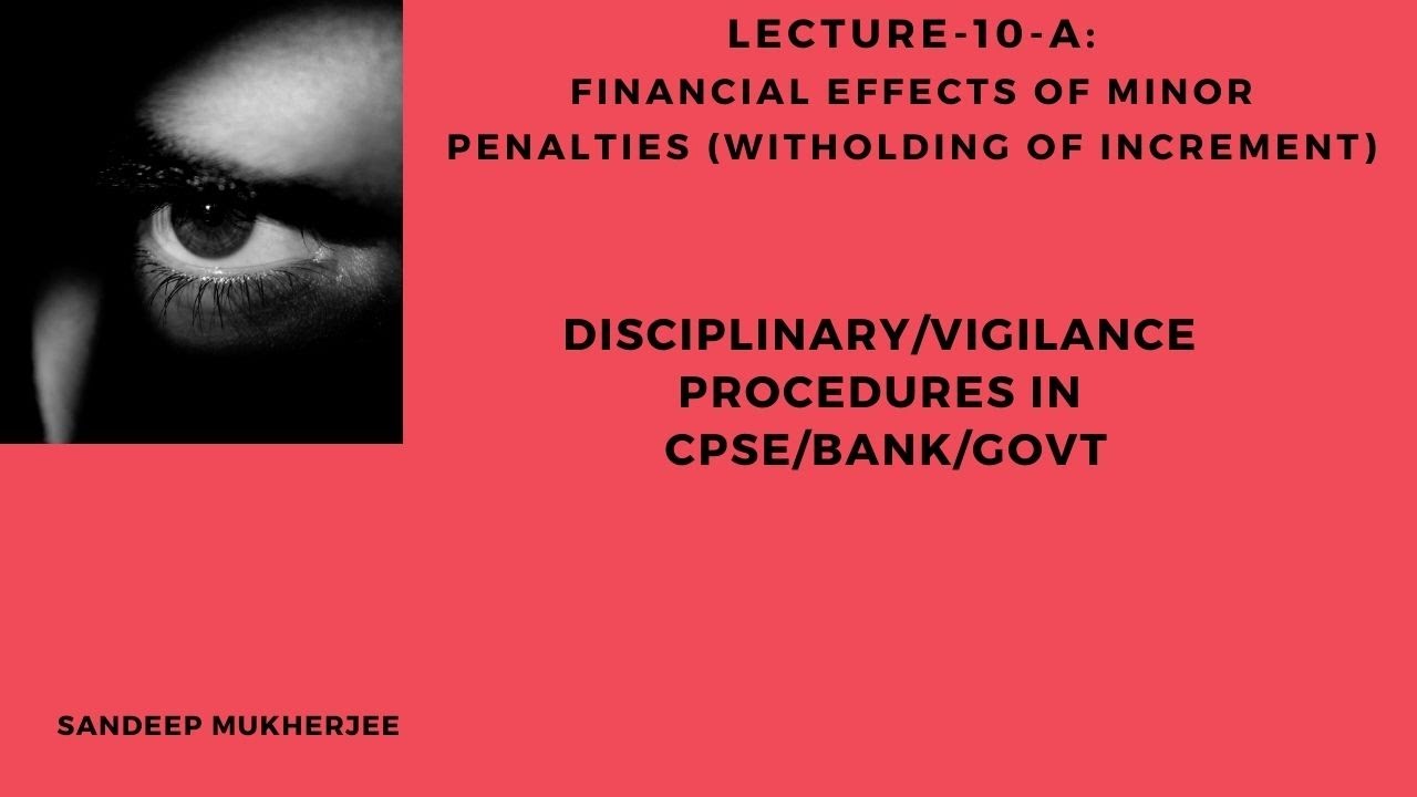 Sandeep Mukherjee: Lecture:10-A WITHOLDING OF INCREMENTS