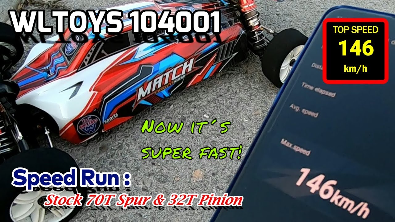 🎦 V#82 Wltoys 104001  Stock Spur  ** Part 5 ** Speed Run : 146 km/h with New 32T Pinion