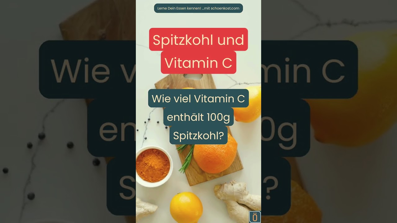Wie viel Vitamin C enth&auml;lt 100g Spitzkohl? 🍽 #Spiel