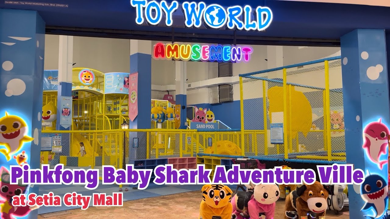 Pinkfong Baby Shark Adventure Ville at Setia City Mall