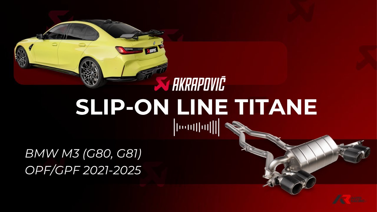SLIP ON LINE TITANE - AKRAPOVIC - BMW M3 G80 / G81 OPF/GPF 2021-2025