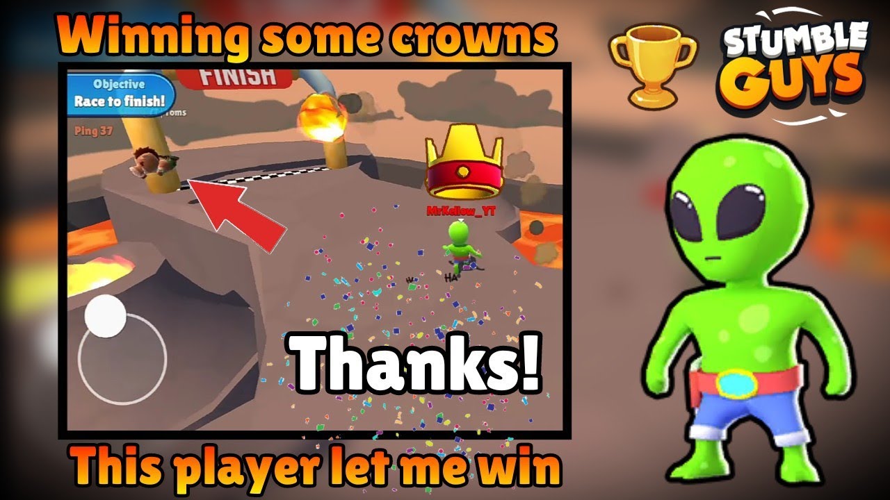 This Player Let me Win😆. Winning some crowns in Stumble Guys 👑