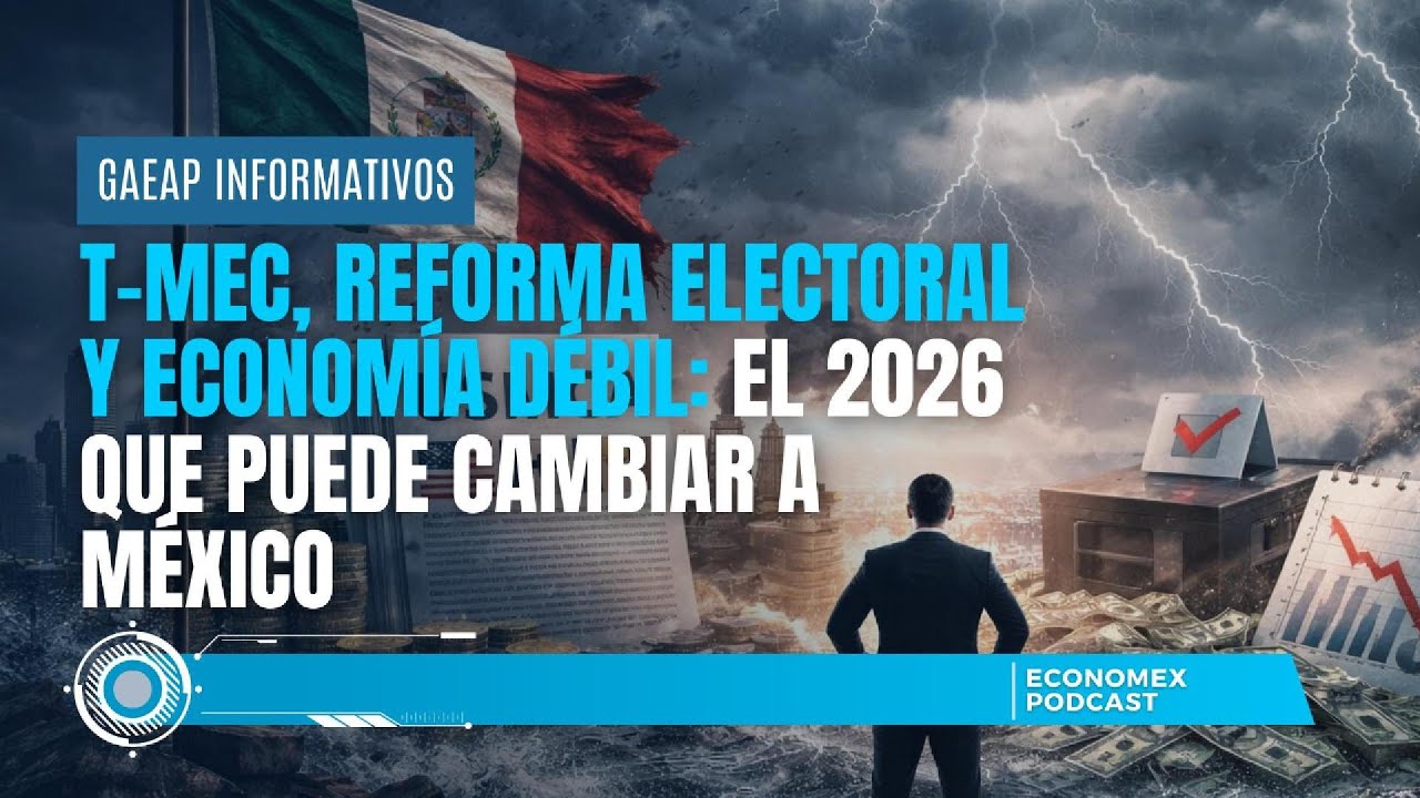 📌Año Crítico⚠️ T-MEC 🇲🇽🇺🇸, reforma electoral y economía débil 📉: el 2026 que puede cambiar a México🔥