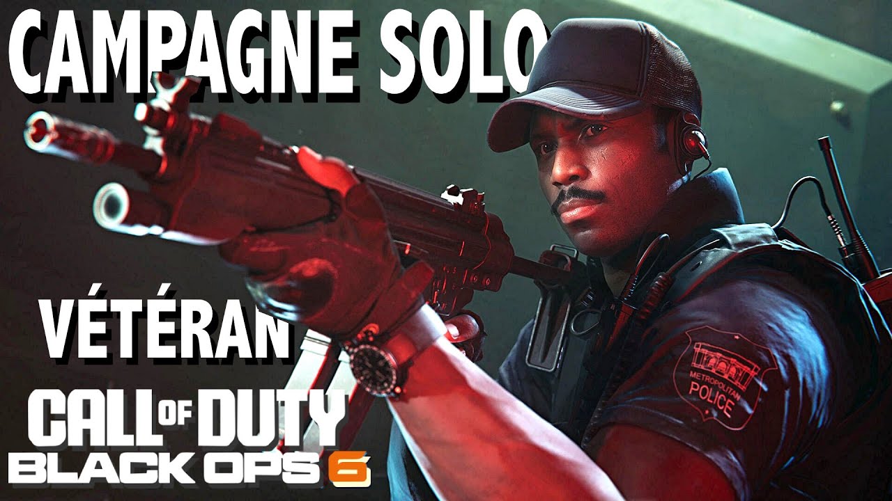 DIFFICULTÉ MAX: VÉTÉRAN - CAMPAGNE SOLO COMPLÈTE: CALL OF DUTY BLACK OPS 6 4K ULTRA 60fps