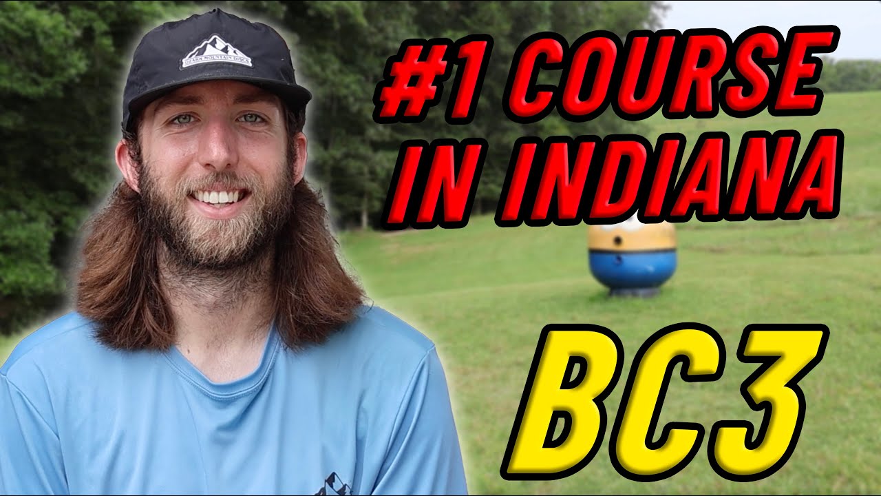 Playing the #1 Disc Golf Course in ALL 50 States! 30/50 Indiana - BC3