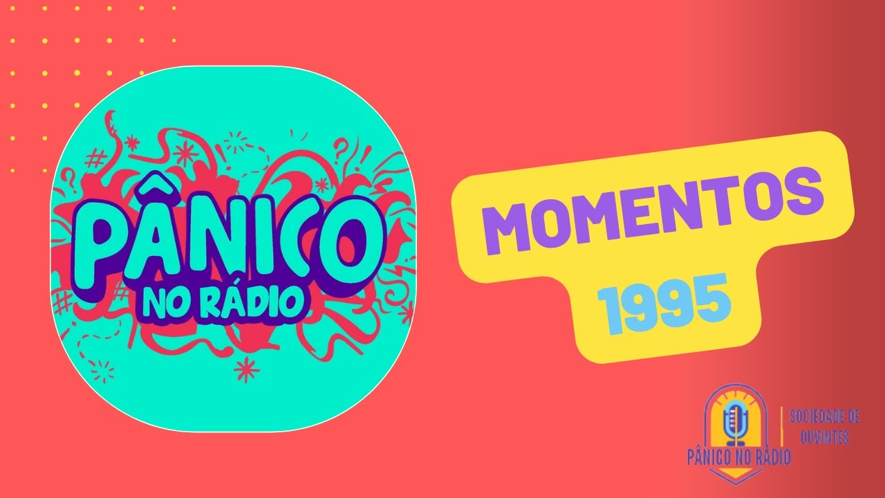 Pânico Jovem Pan - Momentos (1995)