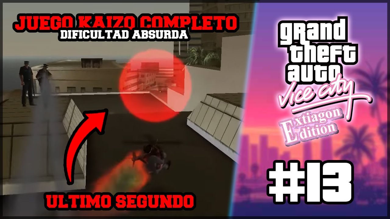 Este KAIZO del GTA Vice City ME PONE a PRUEBA | Extiagon Edition MOD - Ep.13