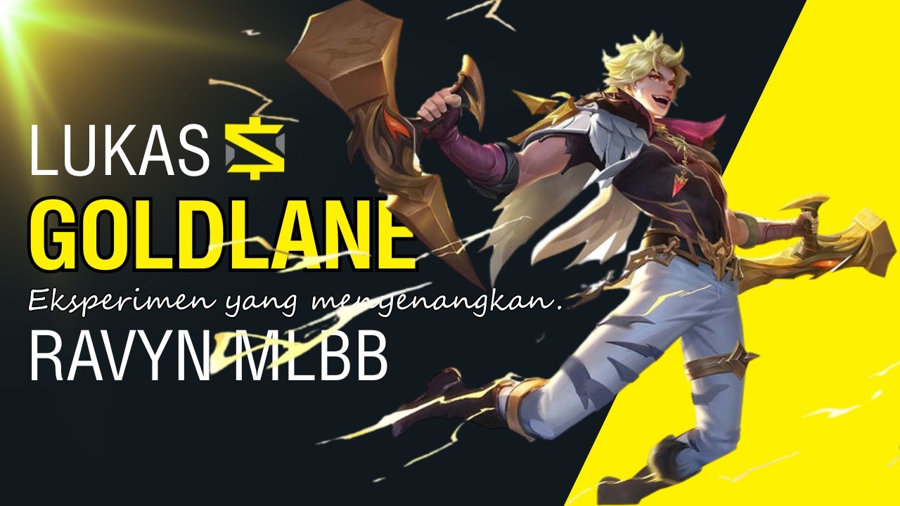 Nyoba Lukas Goldlane di MLBB, Ternyata…