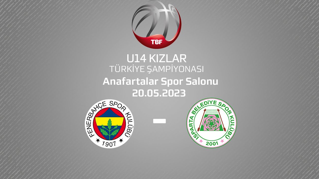 Fenerbahçe B- Isparta Belediyesi U14 Kızlar Yükselme Grubu